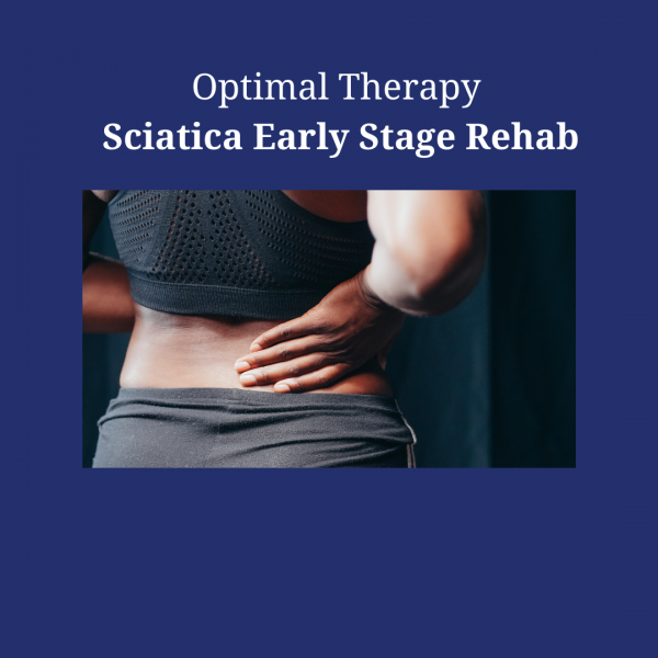 Optimal Therapy Sciatica Early Stage Rehab